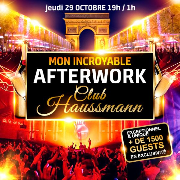 AFTERWORK AU CLUB HAUSSMANN CLUB EN CARRÉ VIP BY CHARLOTTE LE + GROS AFTERWORK DE FRANCE