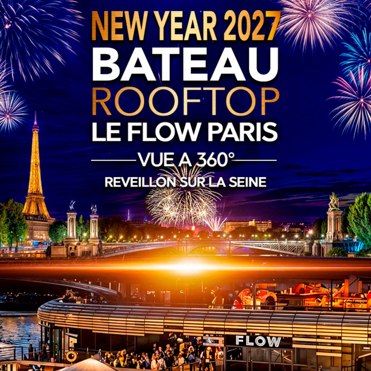 REVEILLON ROOFTOP BOAT DELUXE LE FLOW ALEXANDRE III